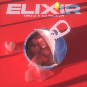 Mequi Ft. DJ Nelson – Elixir